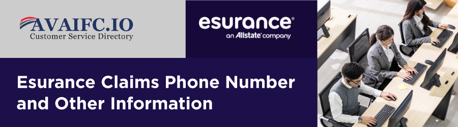 Avaifc Directory Service|Esurance Claims Phone Number and Other Information