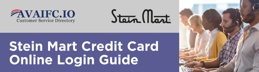 Avaifc Directory Service|How to Access The Stein Mart Credit Card Login Easily